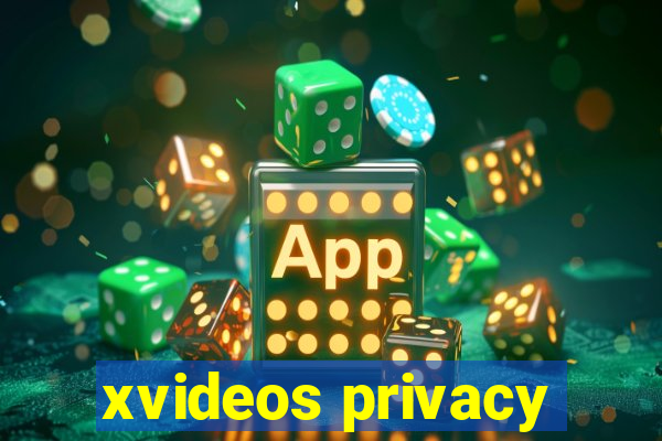 xvideos privacy